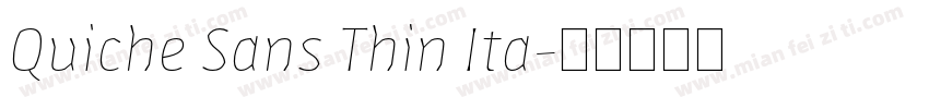 Quiche Sans Thin Ita字体转换